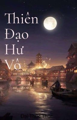 Thiên Đạo Hư Vô 