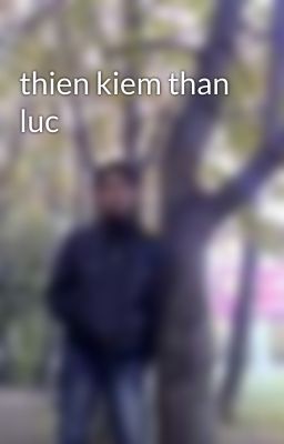 thien kiem than luc