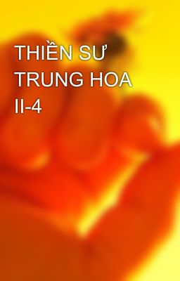 THIỀN SƯ TRUNG HOA II-4