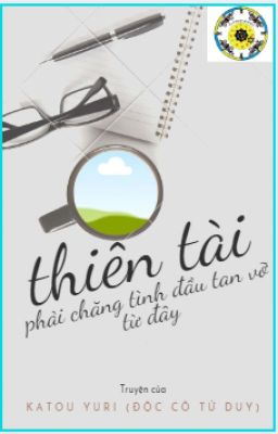 Thiên Tài Phải Chăng Tình Đầu Tan Vỡ Từ Đây