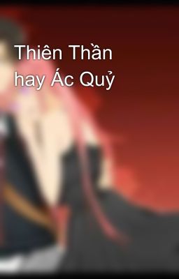 Thiên Thần hay Ác Quỷ