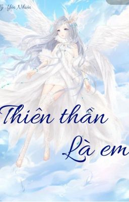 Thiên thần là em (Yên Nhiên)