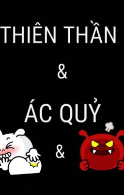 THIÊN THẦN VÀ ÁC QUỶ