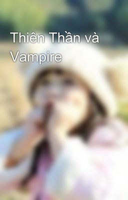 Thiên Thần và Vampire