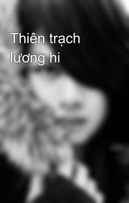 Thiên trạch lương hi