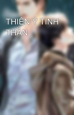 THIÊN Ý TINH THẦN