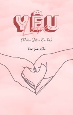 [Thiên Yết - Sư Tử] Yêu