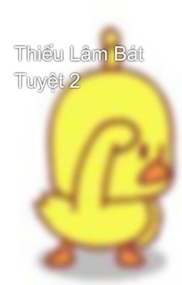 Thiếu Lâm Bát Tuyệt 2