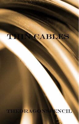 Thin Cables