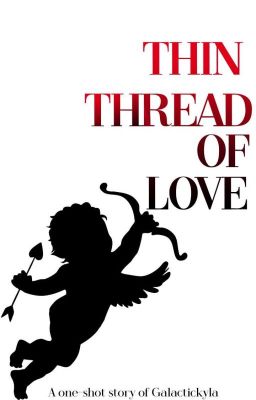 Thin Thread Of Love