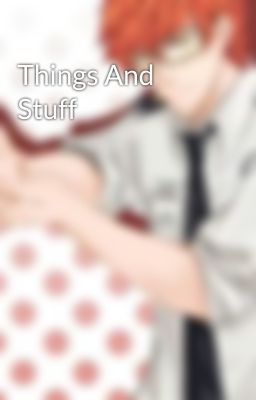 Things And Stuff