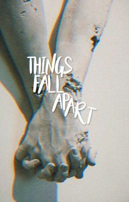 Things Fall Apart |2|