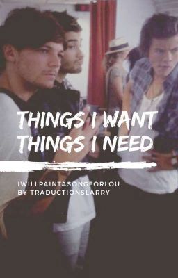 Things I Want, Things I Need [a/b/o]