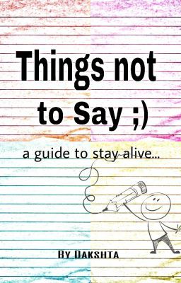 Things not to say (Completed)