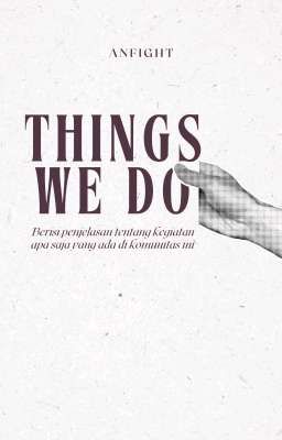 Things We Do