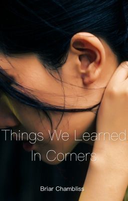 Things We Learned in Corners [unsaid]