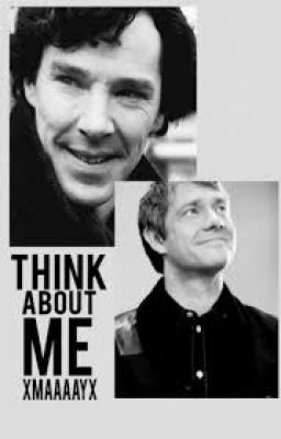 Think about me - A Johnlock fanfiction