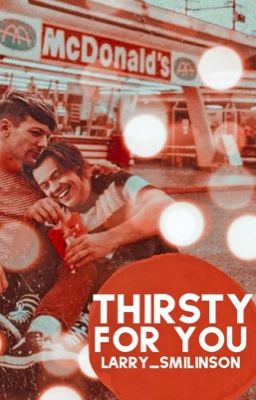 Thirsty for You // l.s