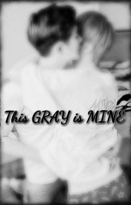 This Gray Is MINE (Bxb)