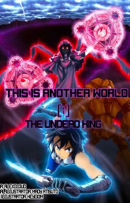 This Is Another World [1] The Undead King