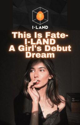 This Is Fate-I-LAND- A Girl's Debut Dream