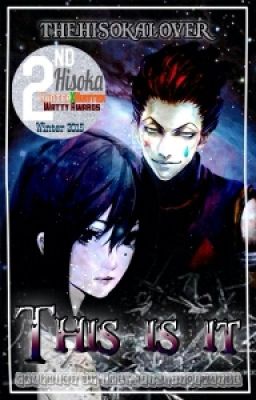 This is it (Hunter x Hunter fanfic) [Finished]