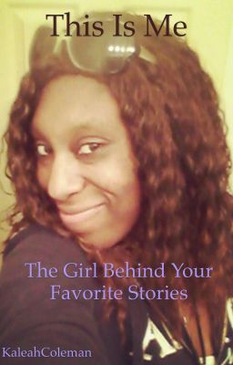 This Is Me: The Girl Behind Your Favorite Stories