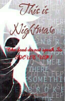 This is Nightmare [Creepypasta Story's]