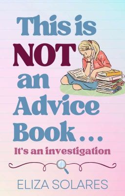 This is NOT an Advice Book