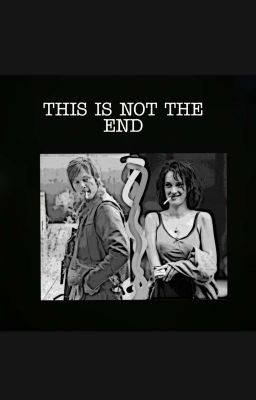 This Is NOT the End -Daryl Dixon-