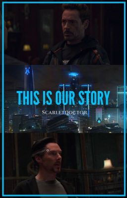 This is our Story △ IronStrange