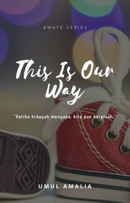 This Is Our Way | ✔