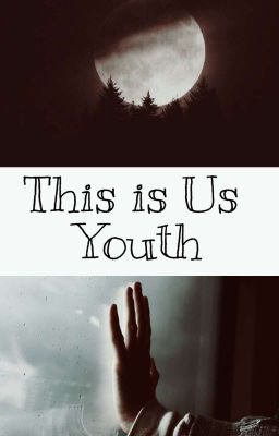 This is us // Youth