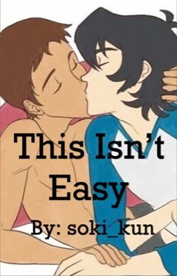 This Isn't Easy {Klance Omegaverse}