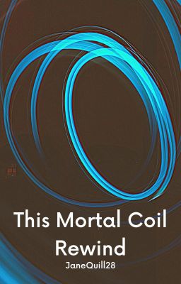 This Mortal Coil Rewind