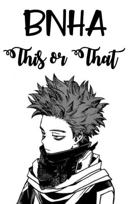 『This or That? »❛BNHA❜』