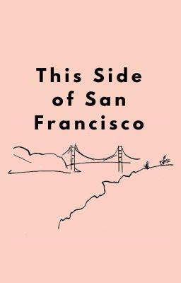 This Side of San Francisco | Complete |