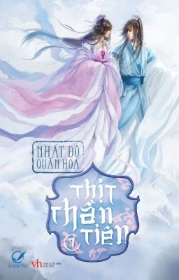 THỊT THẦN TIÊN (TRUYỆN NGẮN) - NHẤT ĐỘ QUÂN HOA