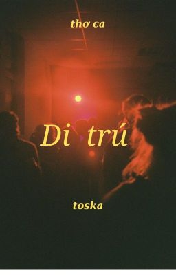 (thơ ca) di trú - toska