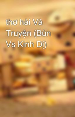 thơ hài Và Truyện (Bùn Vs Kinh Dị)