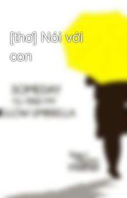 [thơ] Nói với con