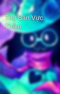 Thợ Săn Vực Thẳm