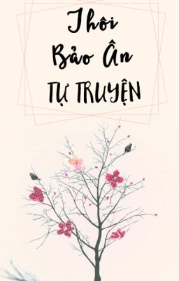 Thôi Bảo Ân Tự truyện