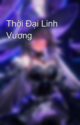 Thời Đại Linh Vương