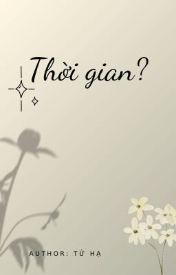 Thời gian?