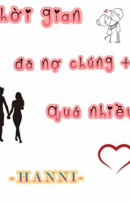 Thời gian đã nợ chúng ta quá nhiều