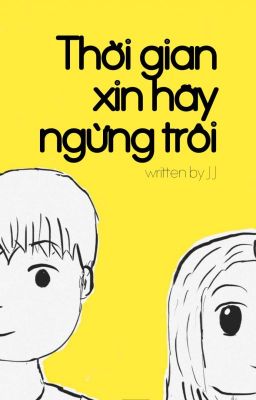 Thời Gian Xin Hãy Ngừng Trôi