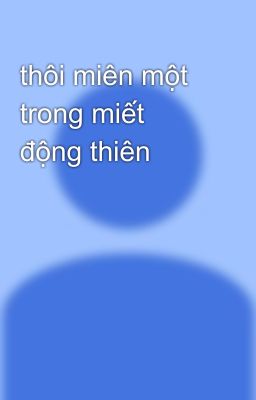 thôi miên một trong miết động thiên