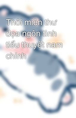Thôi miên thư đọa ngôn tình tiểu thuyết nam chính