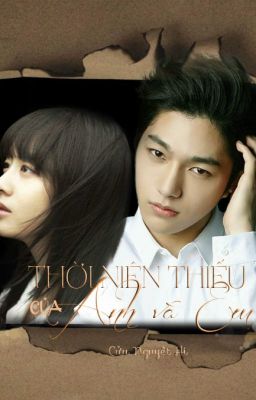 Thời Niên Thiếu Của Anh và Em - Myungyeon ver